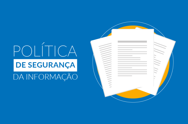 POLÍTICA DE SEGURANÇA DA INFORMAÇÃO